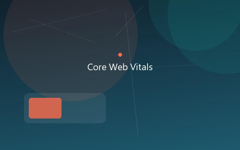 Core Web Vitals performance metrics